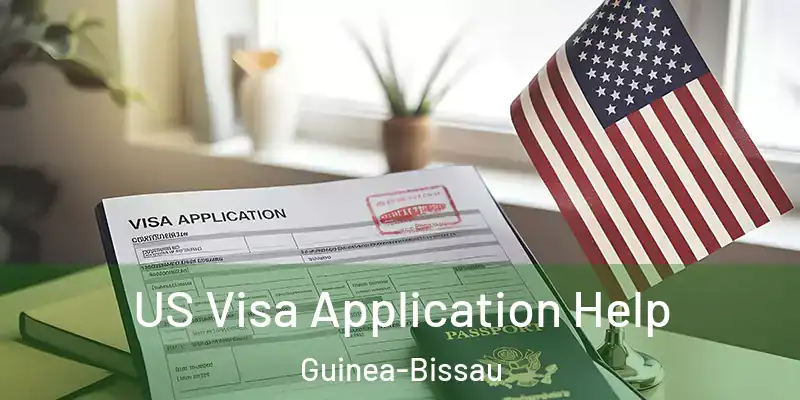  US Visa Application Help Guinea-Bissau