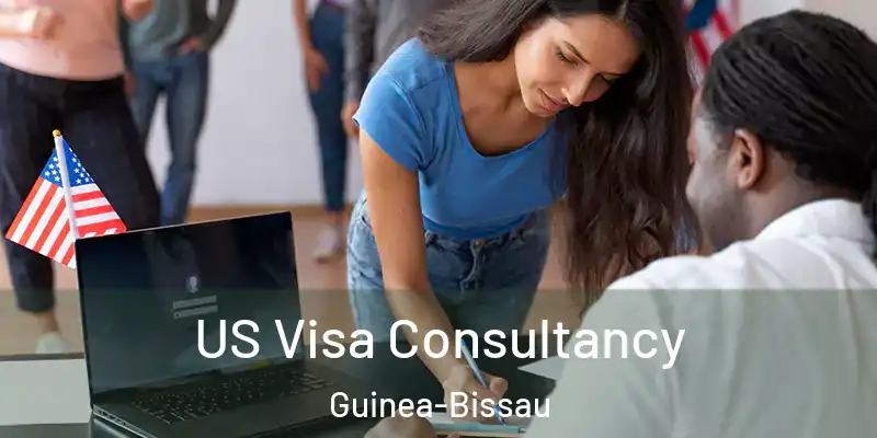  US Visa Consultancy Guinea-Bissau
